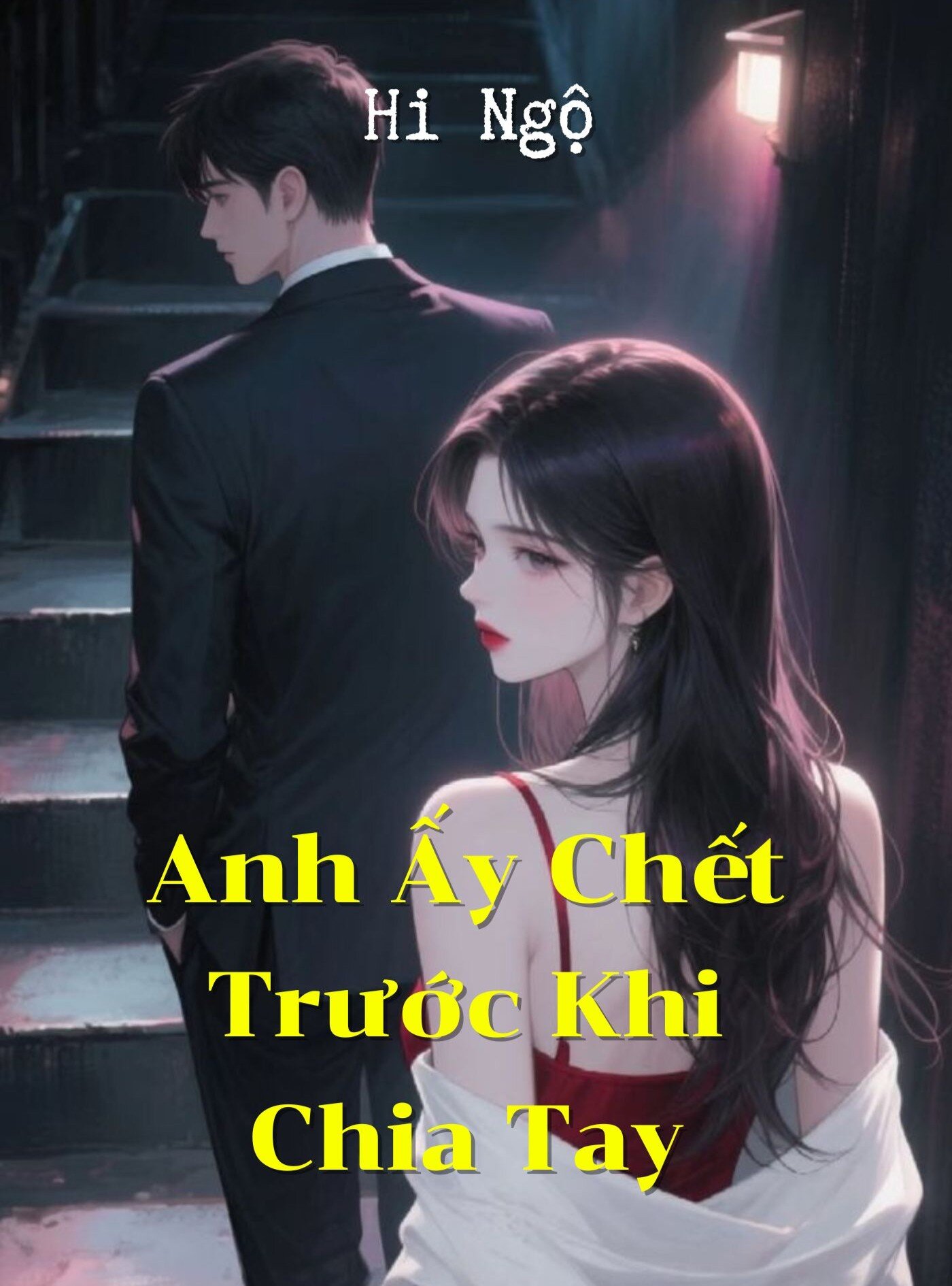 Anh Ấy Chết Trước Khi Chia Tay
