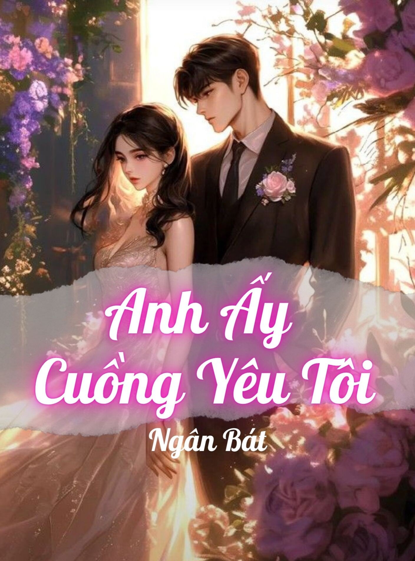 Anh Ấy Cuồng Yêu Tôi
