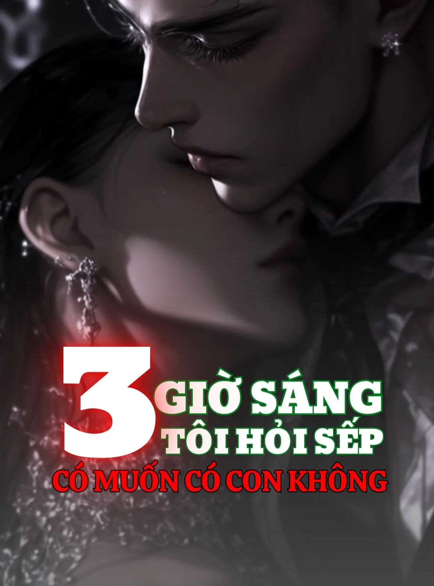Ba Giờ Sáng Tôi Hỏi Sếp Có Muốn Có Con Không