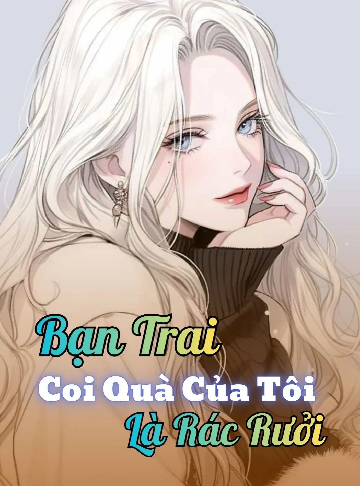 Bạn Trai Coi Quà Của Tôi Là Rác Rưởi
