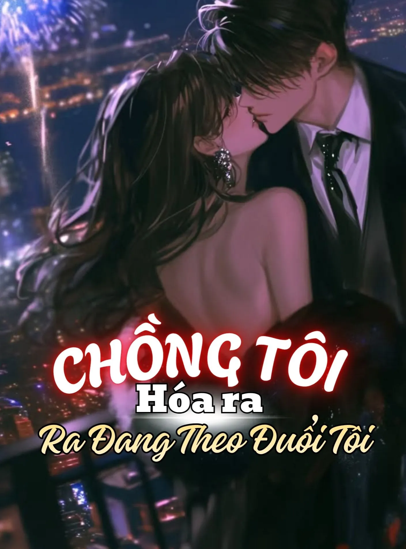 Chồng Tôi Hóa Ra Đang Theo Đuổi Tôi