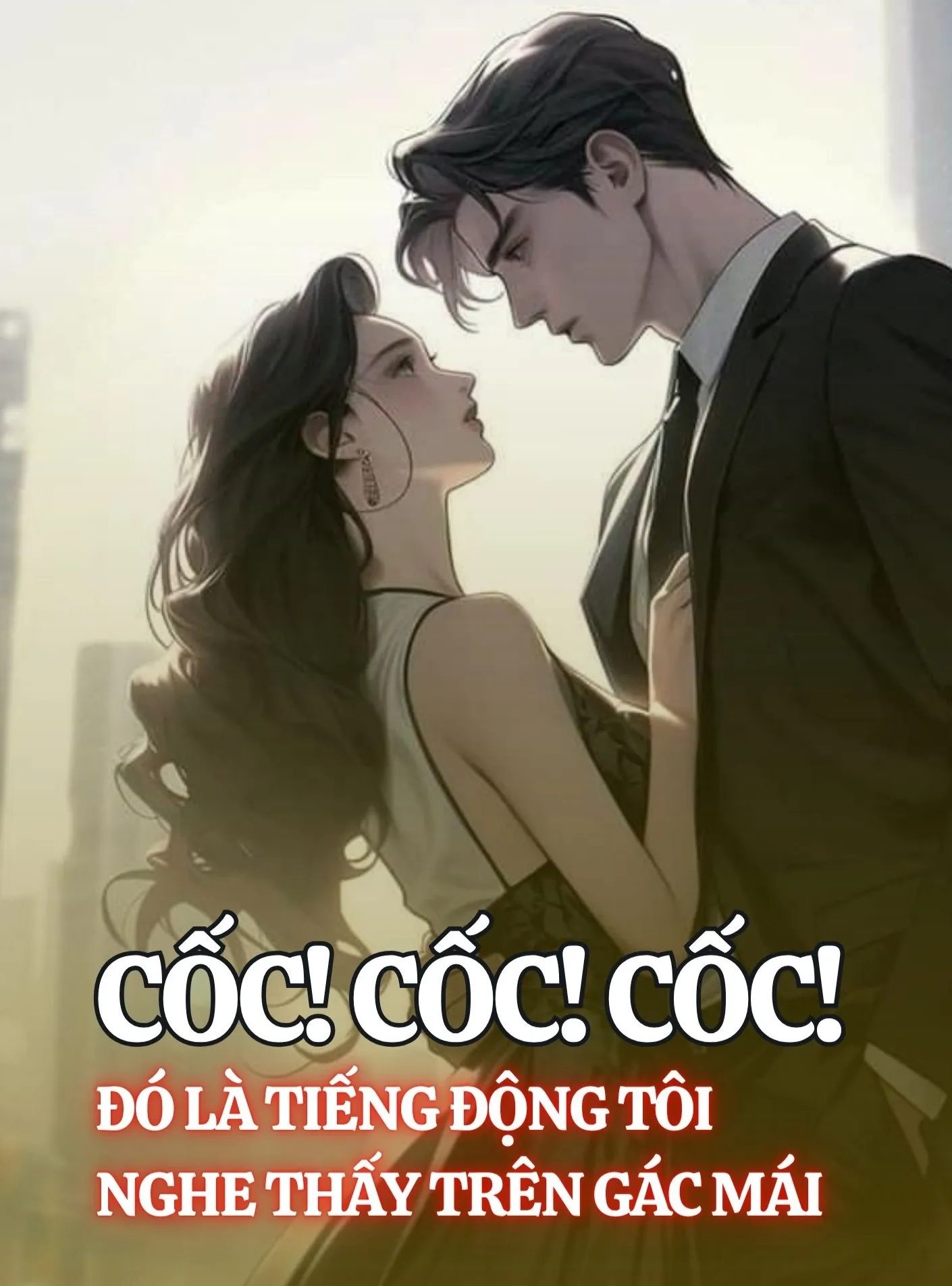 Cốc! Cốc! Cốc! Đó là tiếng động tôi nghe thấy trên gác mái