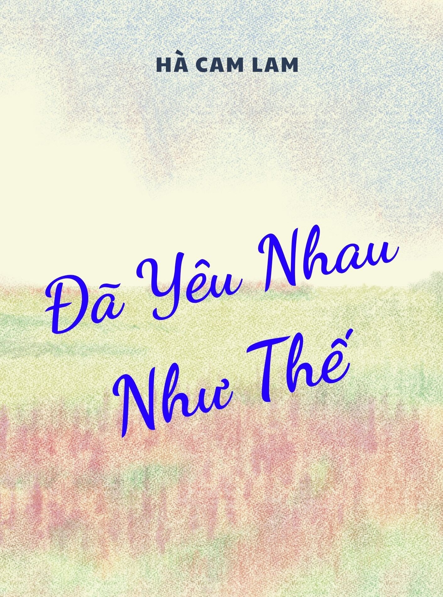 Đã Yêu Nhau Như Thế