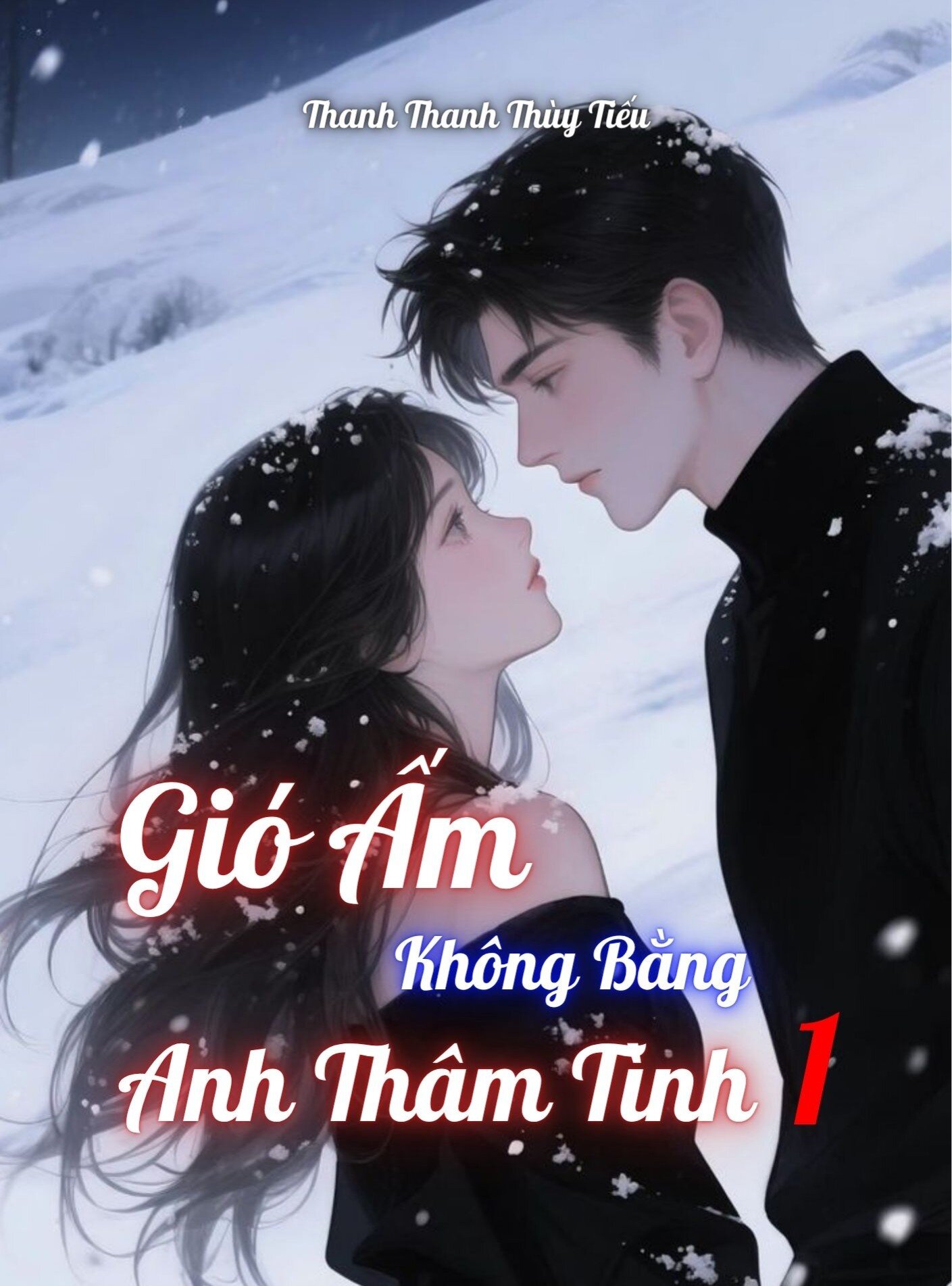 Gió Ấm Không Bằng Anh Thâm Tình (Phần 1)