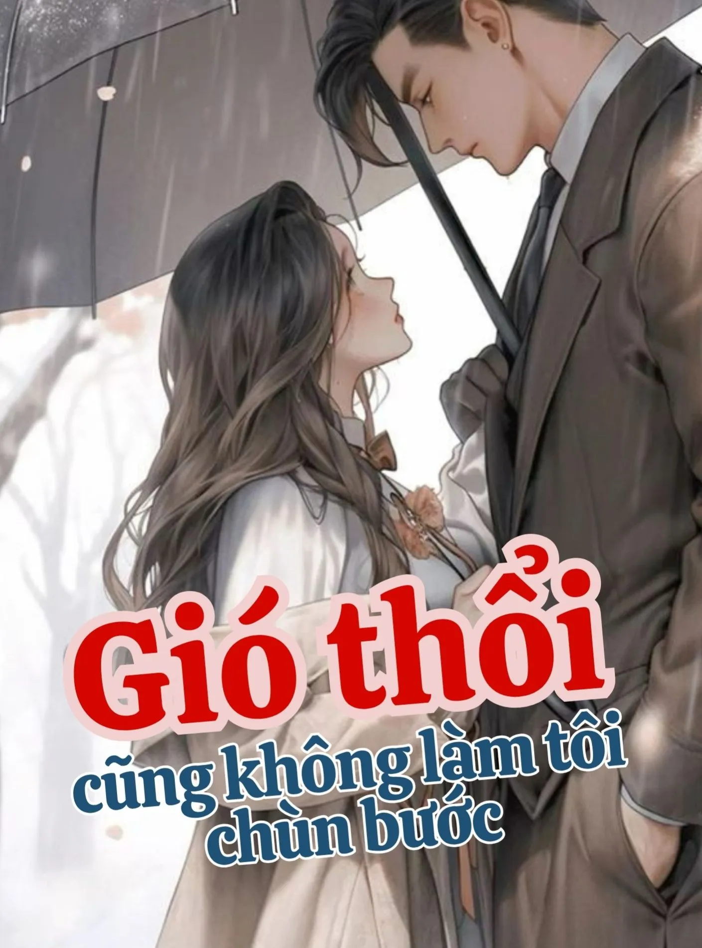 Gió thổi cũng không làm tôi chùn bước