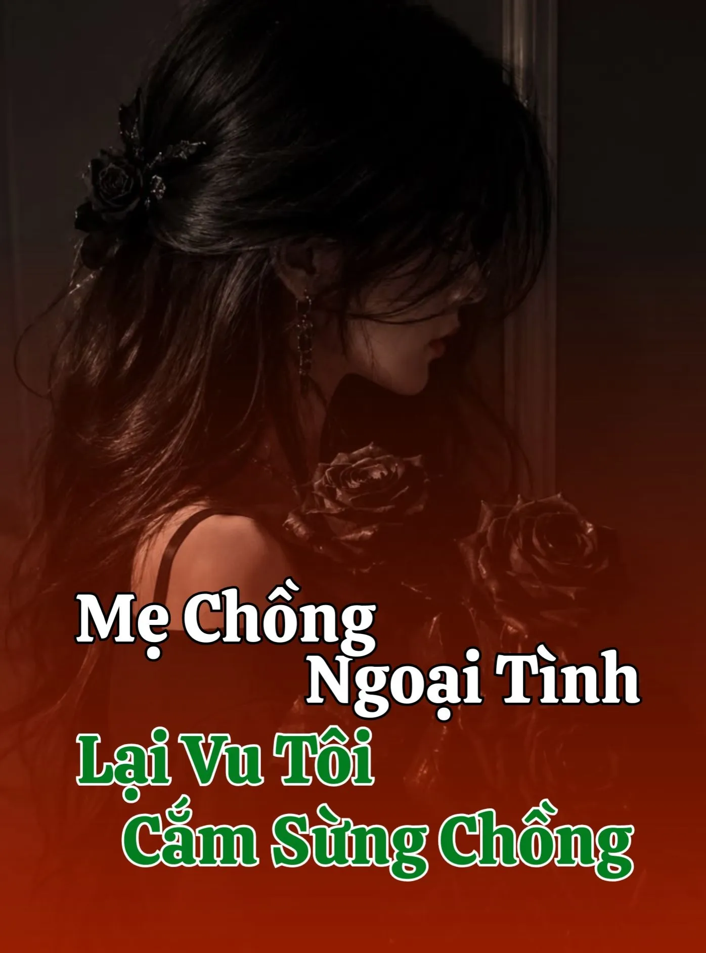 Mẹ Chồng Ngoại Tình, Lại Vu Tôi Cắm Sừng Chồng