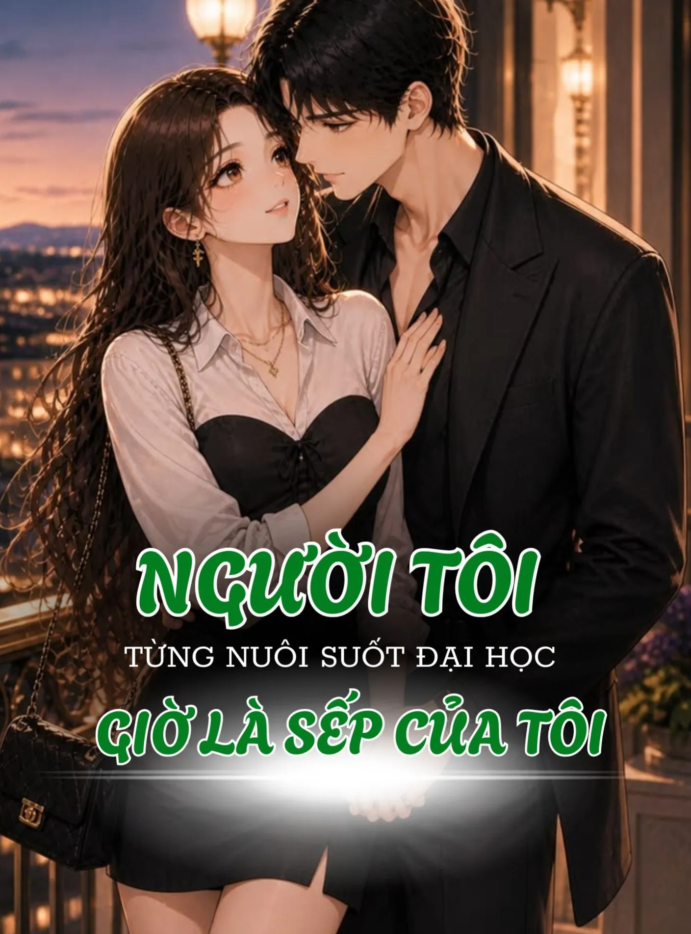 NGƯỜI TÔI TỪNG NUÔI SUỐT ĐẠI HỌC GIỜ LÀ SẾP CỦA TÔI