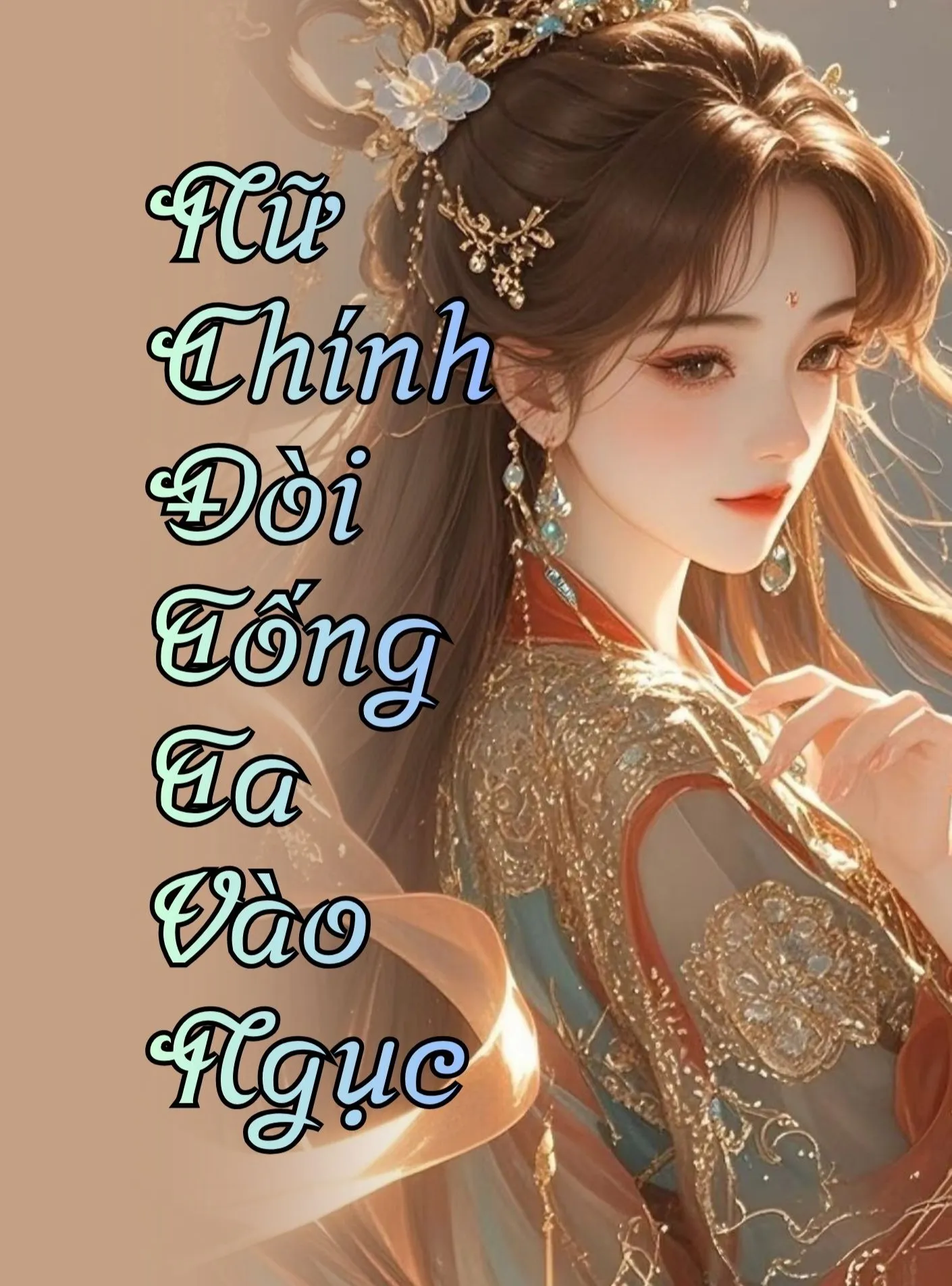 Nữ Chính Đòi Tống Ta Vào Ngục