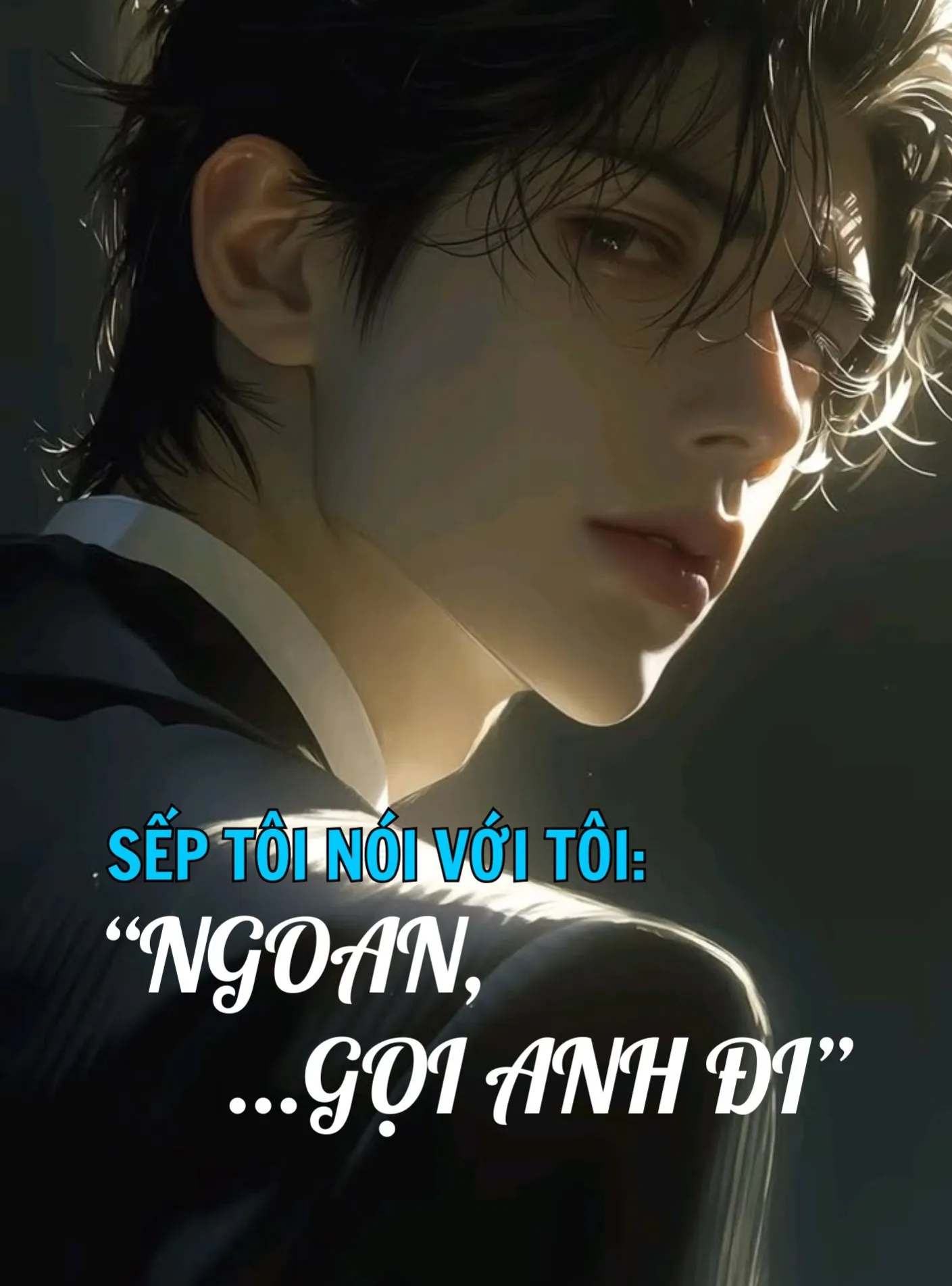 Sếp Tôi Nói Với Tôi: 'Ngoan, Gọi Anh đi'