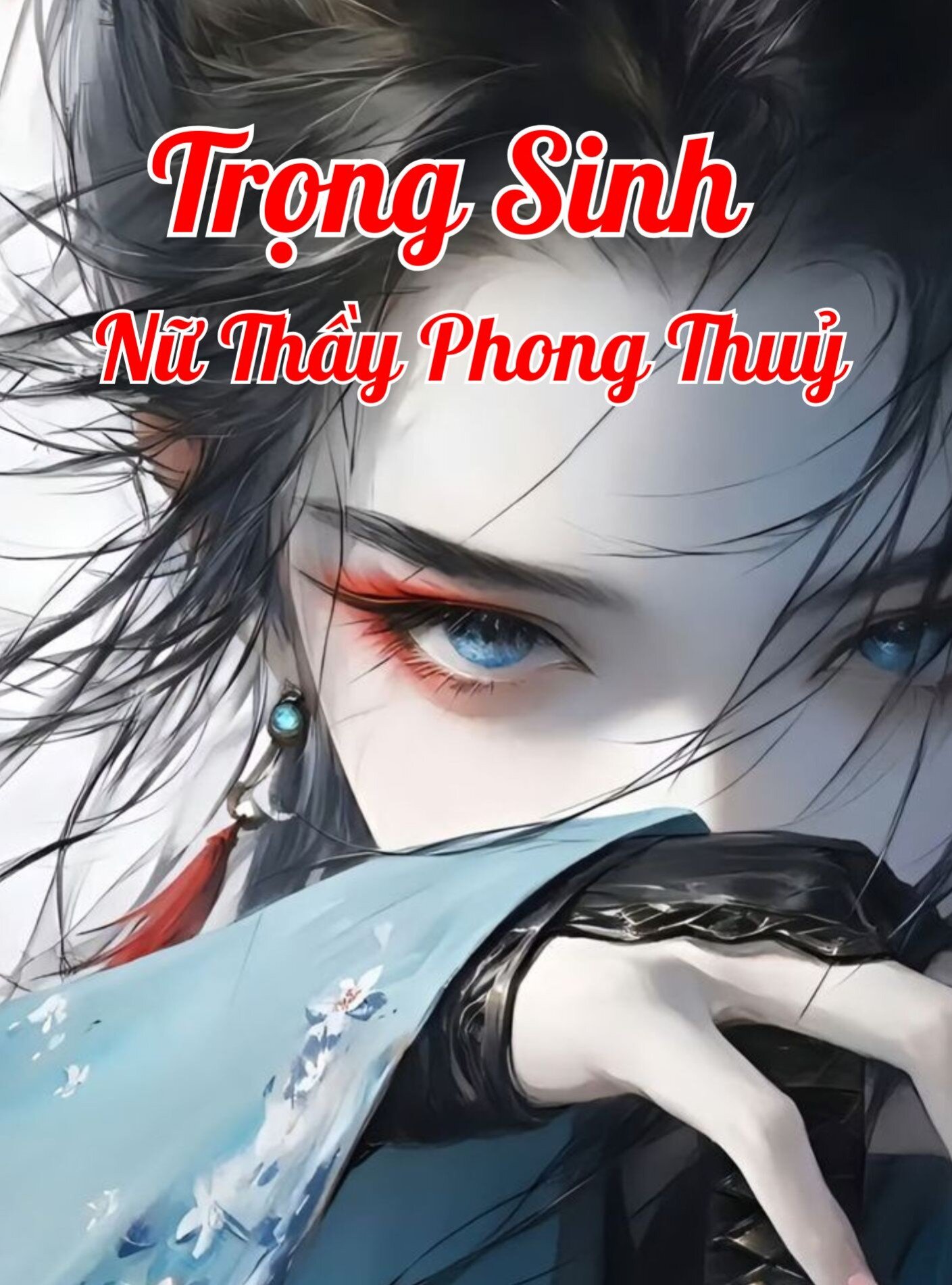 Trọng Sinh Nữ Thầy Phong Thuỷ