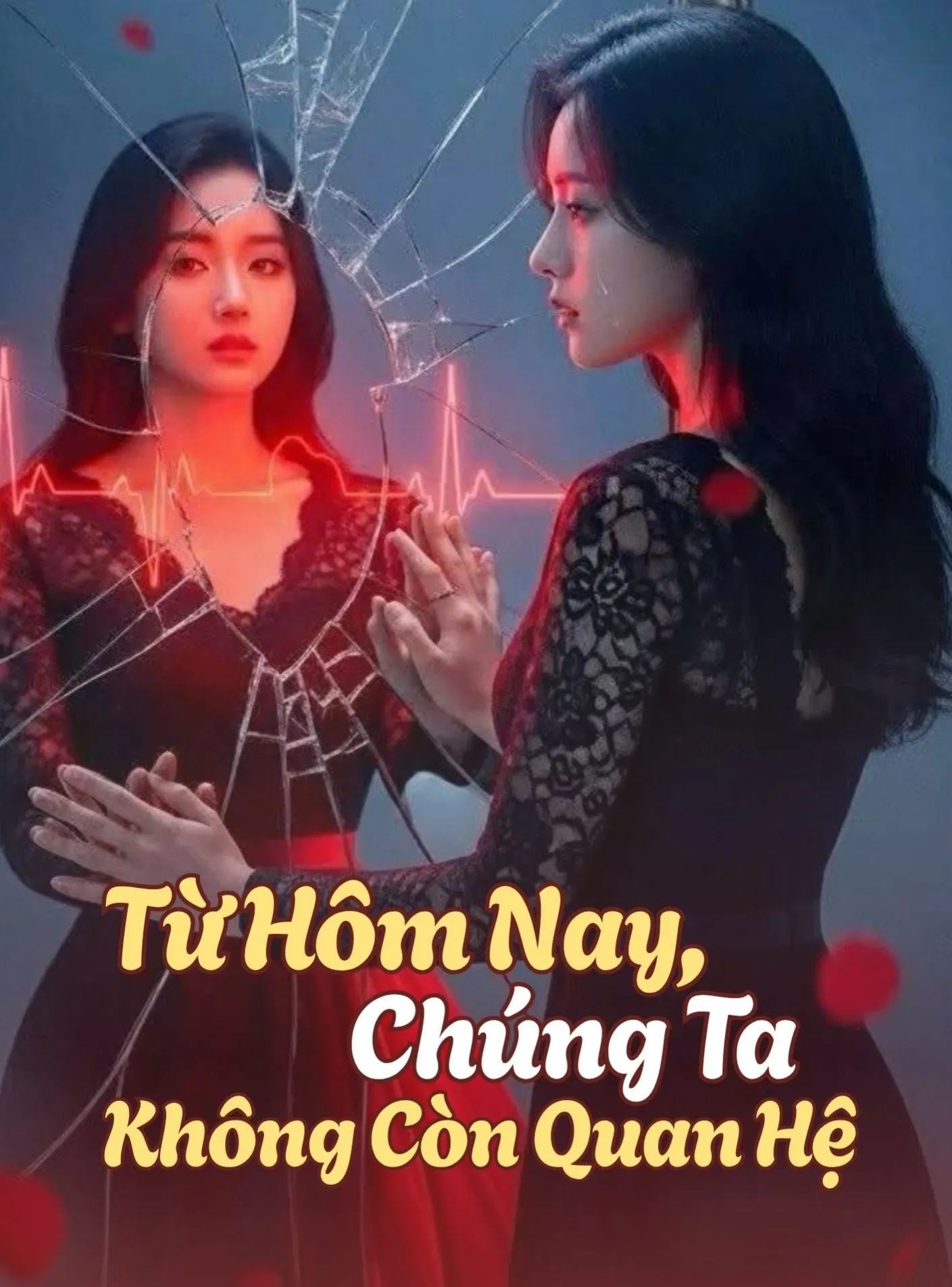 Từ Hôm Nay, Chúng Ta Không Còn Quan Hệ