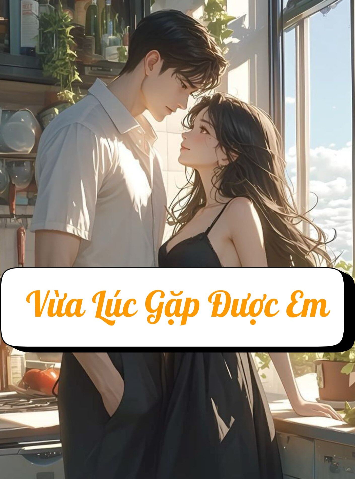 Vừa Lúc Gặp Được Em